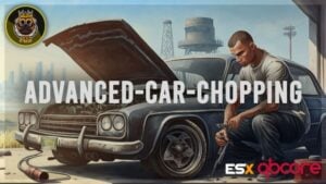 Advanced Chopshop [Player Owned] — FiveM script